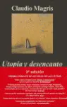UTOPÍA Y DESENCANTO UTOPÍA Y DESENCANTO