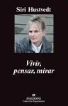 VIVIR, PENSAR, MIRAR VIVIR, PENSAR, MIRAR