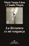 LITERATURA ES MI VENGANZA, LA LITERATURA ES MI VENGANZA, LA