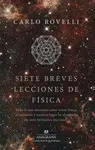 SIETE BREVES LECCIONES DE FÍSICA SIETE BREVES LECCIONES DE FÍSICA