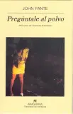 PREGÚNTALE AL POLVO