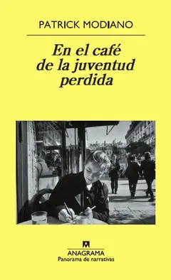 EN EL CAFÉ DE LA JUVENTUD PERDIDA EN EL CAFÉ DE LA JUVENTUD PERDIDA