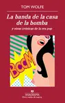 BANDA DE LA CASA DE LA BOMBA, LA
