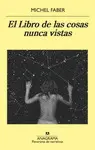LIBRO DE LAS COSAS NUNCA VISTAS, EL LIBRO DE LAS COSAS NUNCA VISTAS, EL
