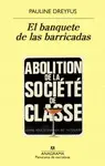 BANQUETE DE LAS BARRICADAS, EL BANQUETE DE LAS BARRICADAS, EL