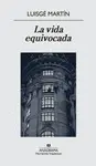 VIDA EQUIVOCADA, LA