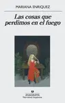 LAS COSAS QUE PERDIMOS EN EL FUEGO LAS COSAS QUE PERDIMOS EN EL FUEGO