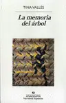 MEMORIA DEL ÁRBOL, LA MEMORIA DEL ÁRBOL, LA