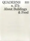 QUADERNS N. 271: ABOUT BUILDINGS AND FOOD -ENGLISH QUADERNS N. 271: ABOUT BUILDINGS AND FOOD -ENGLISH