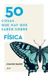 50 COSAS SOBRE FISICA 50 COSAS SOBRE FISICA