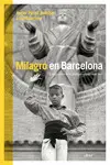 MILAGRO EN BARCELONA MILAGRO EN BARCELONA