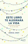 ESTE LIBRO TE ALEGRARÁ LA VIDA ESTE LIBRO TE ALEGRARÁ LA VIDA