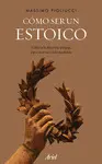 COMO SER UN ESTOICO