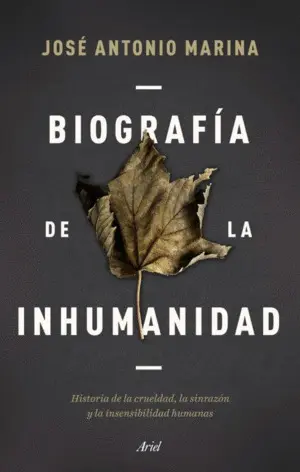 BIOGRAFIA DE LA INHUMANIDAD