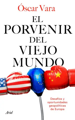 PORVENIR DEL VIEJO MUNDO, EL PORVENIR DEL VIEJO MUNDO, EL
