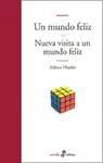 UN MUNDO FELIZ Y NUEVA VISITA A UN MUNDO