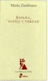 ESPAÑA, SUEÑO Y VERDAD ESPAÑA, SUEÑO Y VERDAD