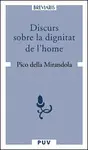 DISCURS SOBRE LA DIGNITAT DE L'HOME DISCURS SOBRE LA DIGNITAT DE L'HOME