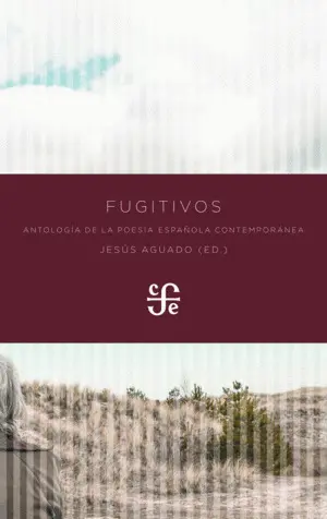 FUGITIVOS - ANTOLOGIA DE LA POESIA ESPA¥OLA CONTEM
