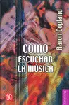 CÓMO ESCUCHAR LA MÚSICA