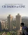 CIUDADES DE CINE CIUDADES DE CINE