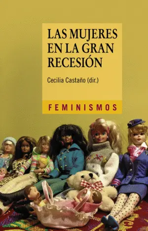 LAS MUJERES EN LA GRAN RECESIÓN LAS MUJERES EN LA GRAN RECESIÓN