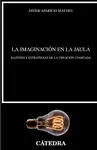 LA IMAGINACIÓN EN LA JAULA LA IMAGINACIÓN EN LA JAULA