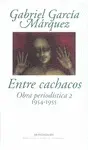 OBRA PERIODISTICA 2: ENTRE CACHACOS OBRA PERIODISTICA 2: ENTRE CACHACOS