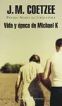 VIDA Y ÉPOCA DE MICHAEL K VIDA Y ÉPOCA DE MICHAEL K