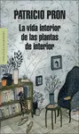 VIDA INTERIOR DE LAS PLANTAS DE INTERIOR VIDA INTERIOR DE LAS PLANTAS DE INTERIOR