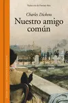 NUESTRO AMIGO COMUN ( CARTONE ) NUESTRO AMIGO COMUN ( CARTONE )