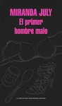 PRIMER HOMBRE MALO, EL PRIMER HOMBRE MALO, EL