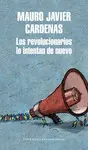 LOS REVOLUCIONARIOS LO INTENTAN DE NUEVO LOS REVOLUCIONARIOS LO INTENTAN DE NUEVO