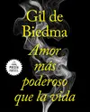 AMOR MÁS PODEROSO QUE LA VIDA AMOR MÁS PODEROSO QUE LA VIDA