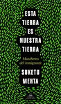 ESTA TIERRA ES NUESTRA TIERRA ESTA TIERRA ES NUESTRA TIERRA
