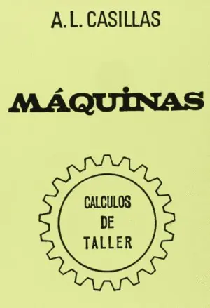 MÁQUINAS. CÁLCULOS DE TALLER MÁQUINAS. CÁLCULOS DE TALLER