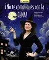 NO TE COMPLIQUES LA CENA