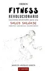 FITNESS REVOLUCIONARIO. FITNESS REVOLUCIONARIO.