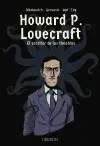 HOWARD P. LOVECRAFT. EL ESCRITOR DE LAS TINIEBLAS