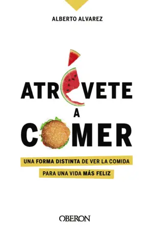 ATRÉVETE A COMER ATRÉVETE A COMER