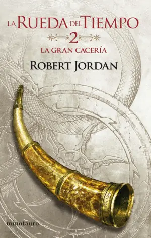 GRAN CACERIA,  LA (RUEDA DEL TIEMPO 2)