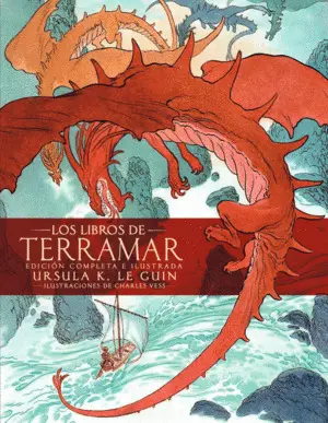 LOS LIBROS DE TERRAMAR. EDICIÓN COMPLETA ILUSTRADA LOS LIBROS DE TERRAMAR. EDICIÓN COMPLETA ILUSTRADA