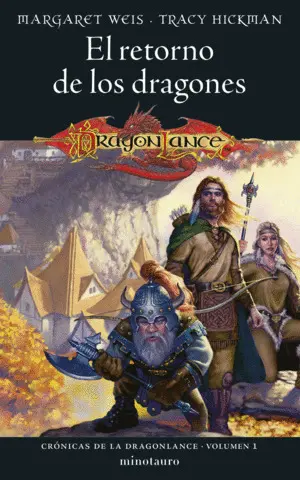 CRÓNICA DRAGONLANCE Nº01/03 EL RETORNO DE LOS DRAG CRÓNICA DRAGONLANCE Nº01/03 EL RETORNO DE LOS DRAG