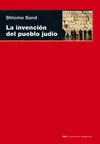 LA INVENCIÓN DEL PUEBLO JUDÍO LA INVENCIÓN DEL PUEBLO JUDÍO