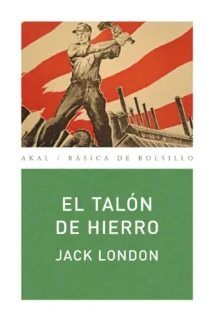 EL TALÓN DE HIERRO EL TALÓN DE HIERRO