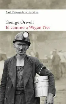 EL CAMINO A WIGAN PIER EL CAMINO A WIGAN PIER
