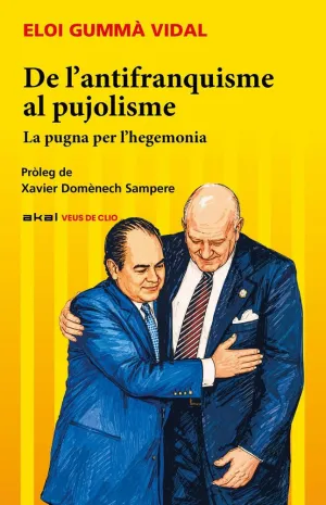 DE LANTIFRANQUISME AL PUJOLISME