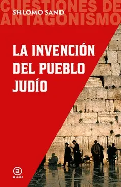 INVENCION DEL PUEBLO JUDIO, LA