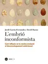L'EMBRIÓ INCONFORMISTA L'EMBRIÓ INCONFORMISTA