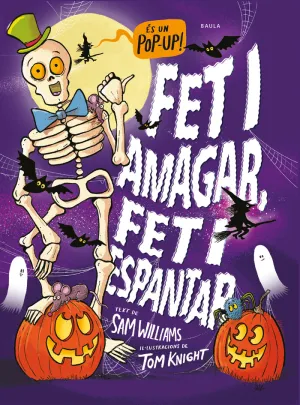 FET I AMAGAR, FET I ESPANTAR